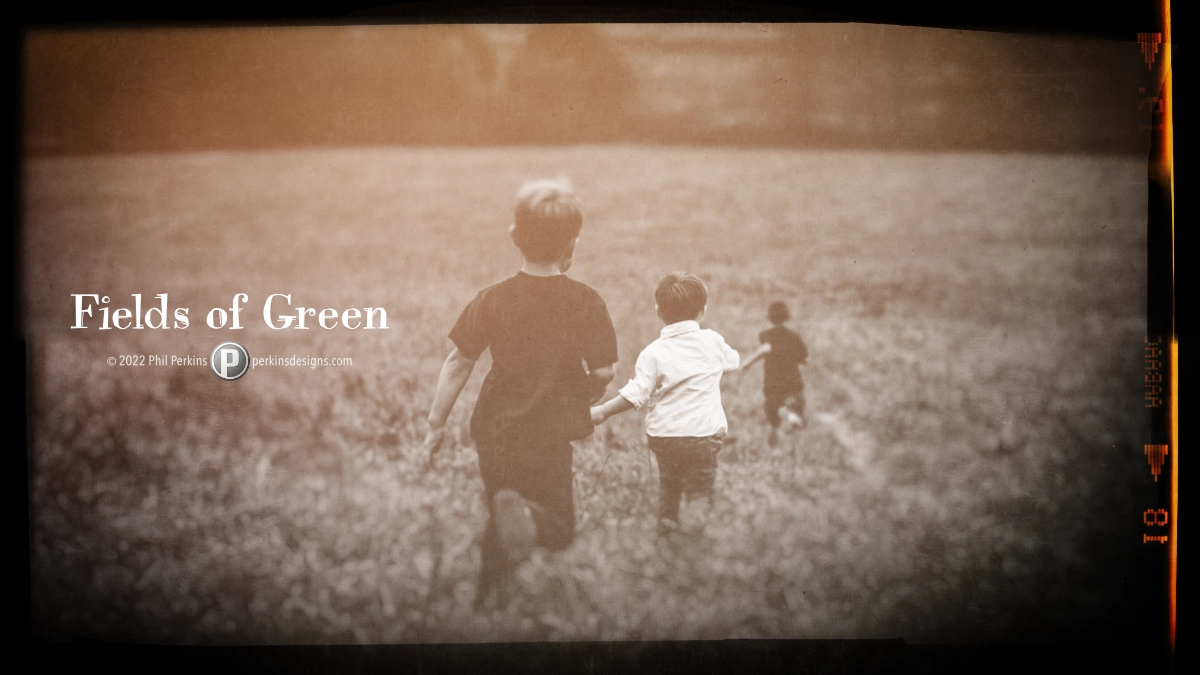 Poem: Fields of Green
