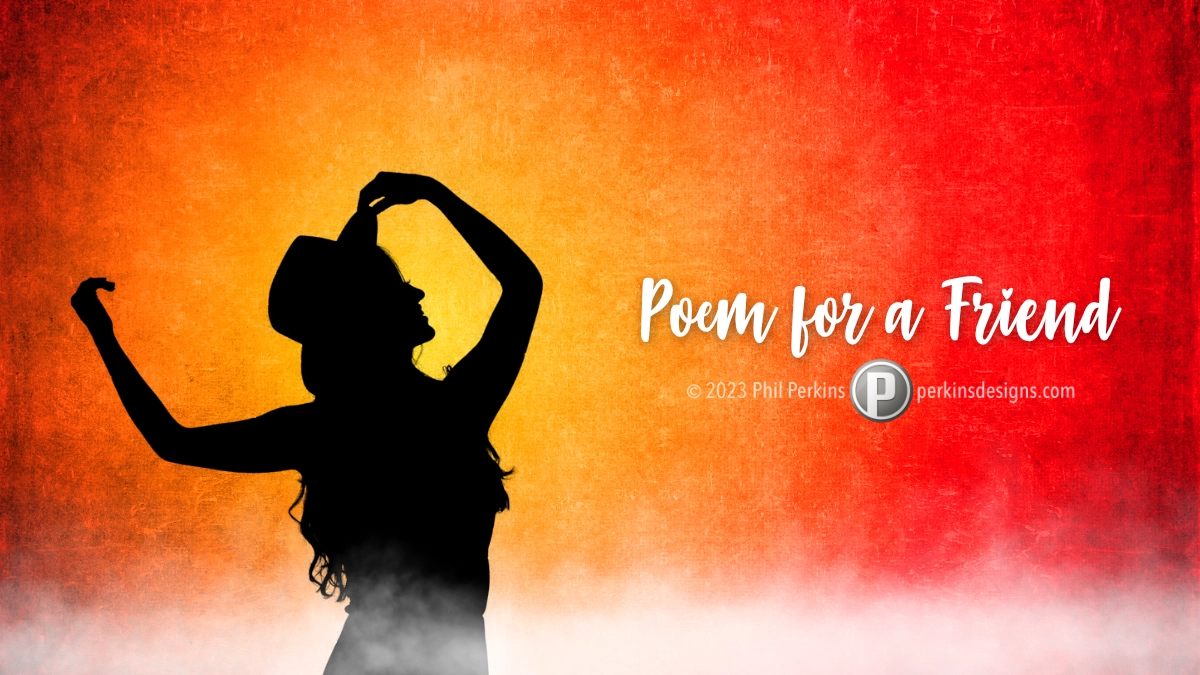 Poem for a Friend