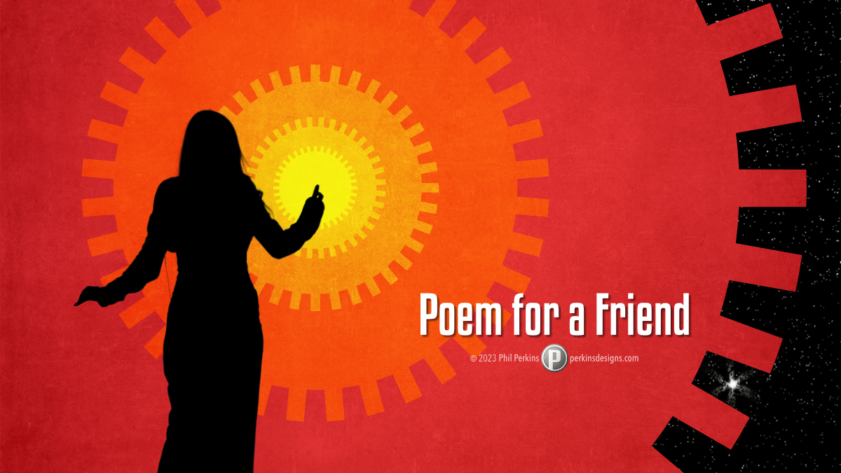Poem for a Friend