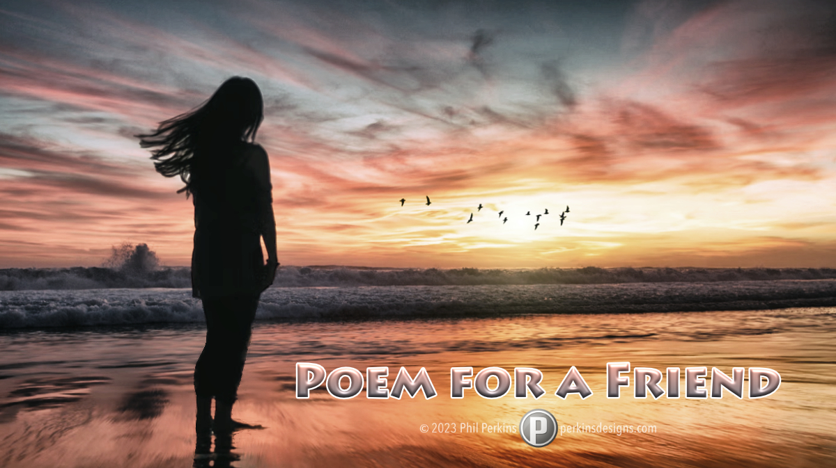 Poem for a Friend
